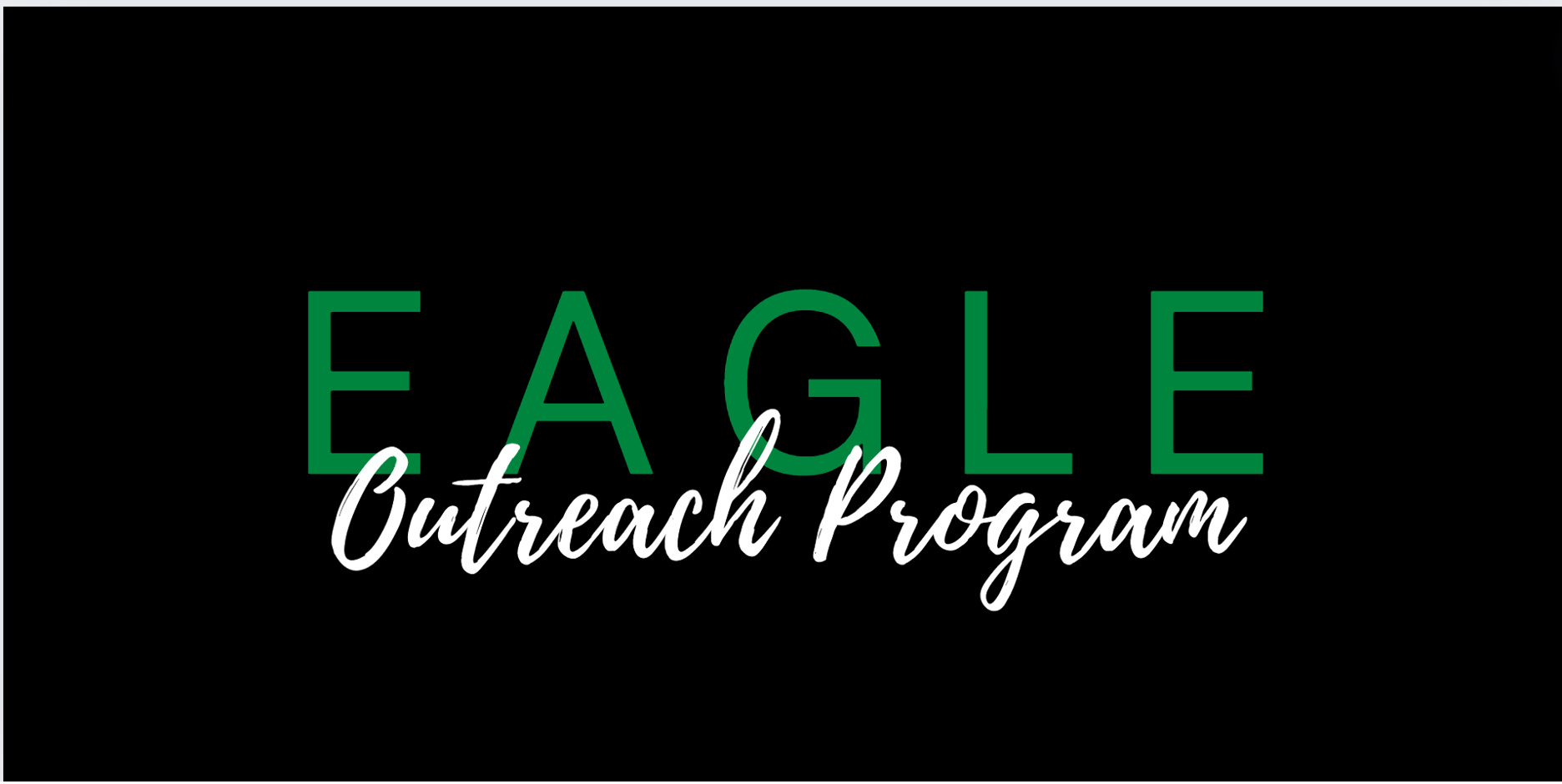 Eagle Outreach Program